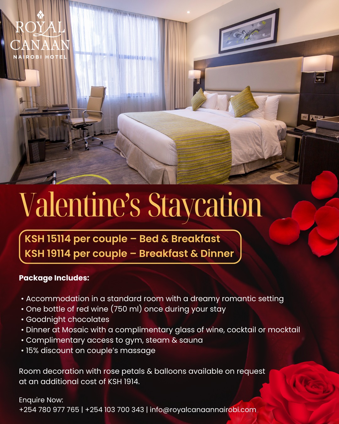 Turn Valentine’s Into a Getaway 💕

This Valentine’s, escape the routine and treat your loved one to a romantic staycation at @royalcanaannairobihotel .

From a beautifully set room and a bottle of wine, to dinner at Mosaic, chocolates, and access to the gym, steam & sauna — everything is designed for an unforgettable night together.

💑 Staycation Packages:
• KSH 15,114 per couple – Bed & Breakfast
• KSH 19,114 per couple – Bed, Breakfast & Dinner

Optional romantic room décor available.

🔰 Limited rooms available. Book early.
.
.
#ValentinesStaycation #RoyalCanaanNairobi #CouplesInNairobi #ValentinesDay #ValentinesDayGiftIdeas #RomanticGetaway #NairobiHotels