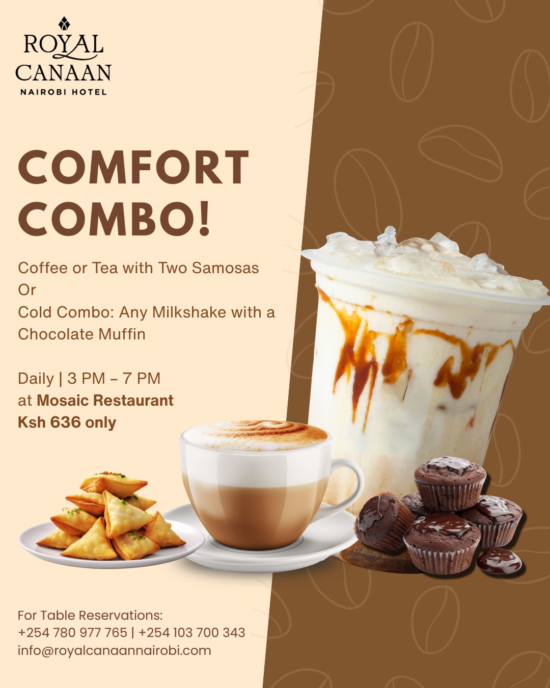 Some moments deserve the perfect pairing. ☕🥐

Step into a relaxing afternoon at Mosaic Restaurant and enjoy a delightful treat designed to brighten your day.

Choose Your Perfect Combo
• Coffee or Tea with Two Samosas OR
• Any Milkshake with a Chocolate Muffin

All for just Ksh 636.

Join us daily from 3 PM – 7 PM for this comforting indulgence — whether you're catching up with friends, taking a break from the office, or simply treating yourself.

📍 Mosaic Restaurant, @royalcanaannairobihotel 
📞 For Table Reservations: 0780 977 765
.
.
#RoyalCanaanNairobiHotel #MosaicRestaurant #Coffee #Tea #AfternoonTreats #CoffeeMoments #Milkshake #NairobiHotels #NairobiRestaurants