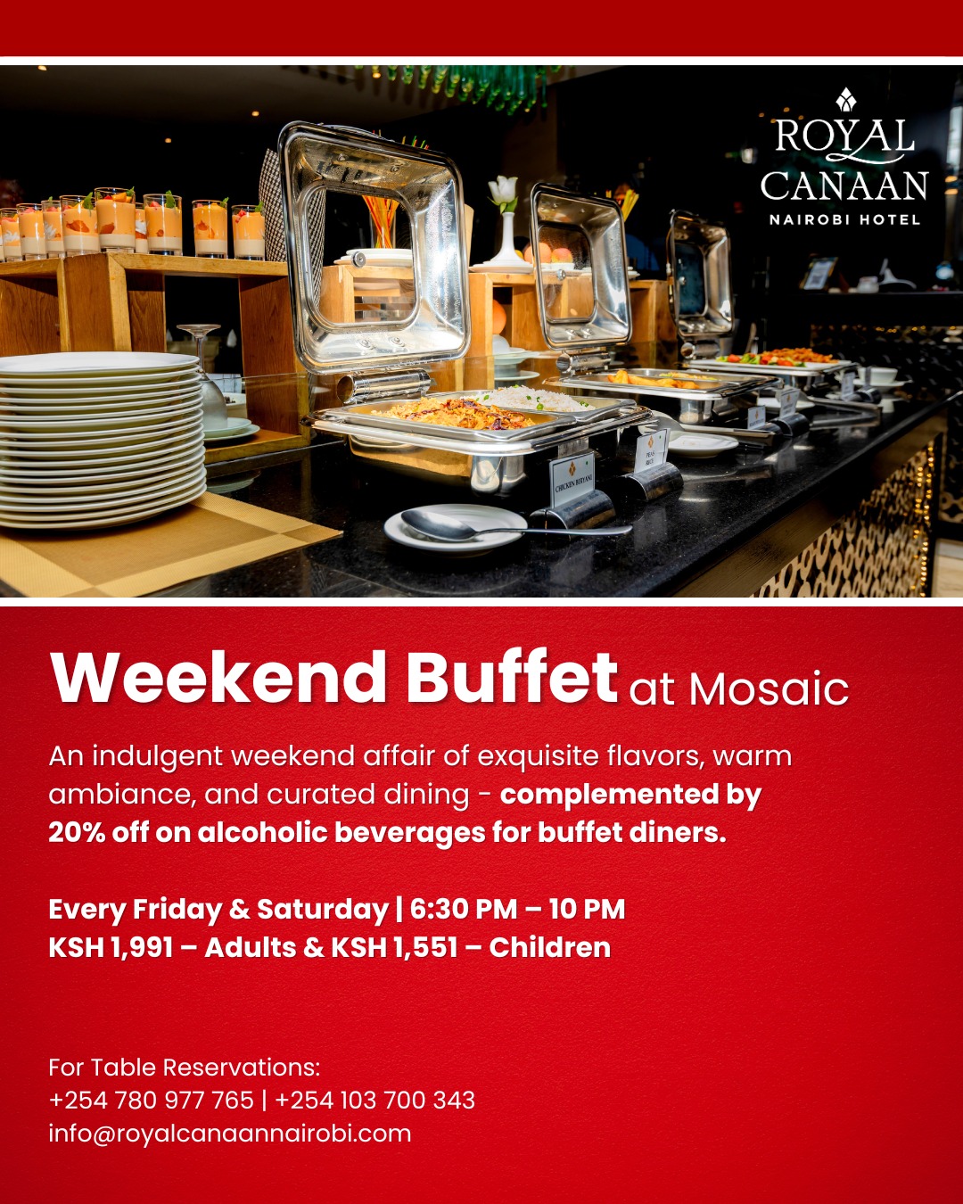 Weekend indulgence starts at Mosaic Restaurant. 🍽️

Gather your family, friends, or colleagues for an exquisite dining experience filled with curated flavors, warm ambiance, and exceptional hospitality at @royalcanaannairobihotel .

🔰 Weekend Buffet
📍 Every Friday & Saturday ⏰ 6:30 PM – 10:00 PM

🍷 Plus enjoy 20% off alcoholic beverages for buffet diners.

💬 Send us a message now to reserve your table.
Limited seating available every weekend.

📞 +254 780 977 765 | +254 103 700 343
📧 info@royalcanaannairobi.com
.
.
#RoyalCanaanNairobiHotel #WeekendBuffet #NairobiDining #BuffetNairobi #Buffet #WeekendPlans #DineIn #RestaurantOffers