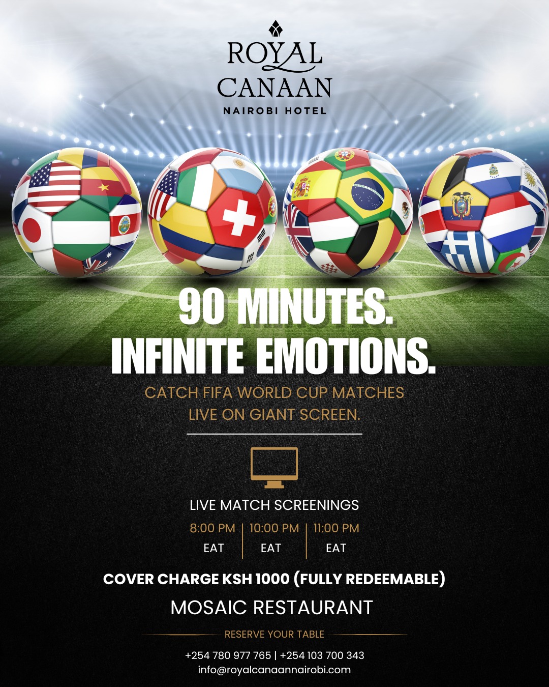 ⚽ Football nights are better together! 🍻

The FIFA World Cup action is LIVE at @royalcanaannairobihotel!

Watch every big match on our giant screen, enjoy great food & drinks, and experience the electric atmosphere with fellow fans.

🎟️ Fully Redeemable Cover Charge: KSh 1,000

📍 Mosaic Restaurant

📲 DM us or WhatsApp +254 780 977 765 to reserve your table before they're gone.
.
.
#FIFAWorldCup #WatchParty #NairobiEvents #FootballNight #LiveScreening #RoyalCanaanNairobiHotel #MosaicRestaurant