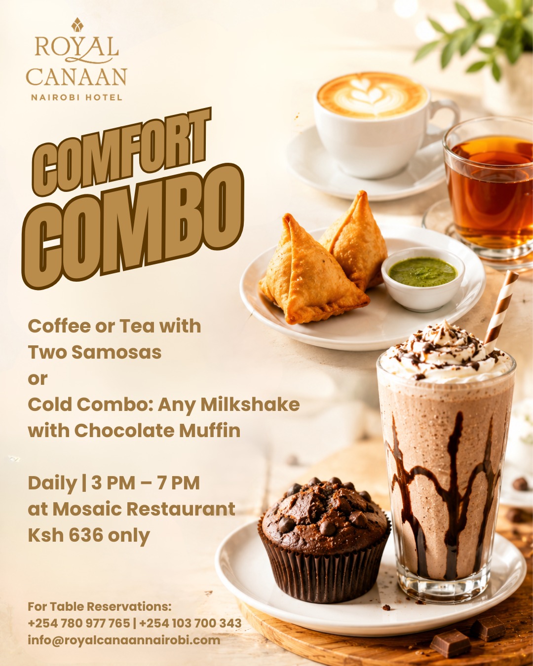Sometimes, the perfect break is simple. ☕

Pause your day and enjoy our comforting combo at Mosaic Restaurant — whether you prefer a warm cup of coffee or tea with crispy samosas, or a refreshing milkshake paired with a rich chocolate muffin, we’ve got your cravings covered.

🕒 Daily | 3 PM – 7 PM
📍 Mosaic Restaurant, @royalcanaannairobihotel 
💰 Ksh 636 only

📞 Reserve your table: +254 780 977 765 | +254 103 700 343
.
.
#RoyalCanaanNairobiHotel #MosaicRestaurant #Coffee #Tea #AfternoonTreats #CoffeeMoments #Milkshake #NairobiHotels #NairobiRestaurants #Muffins #samosa