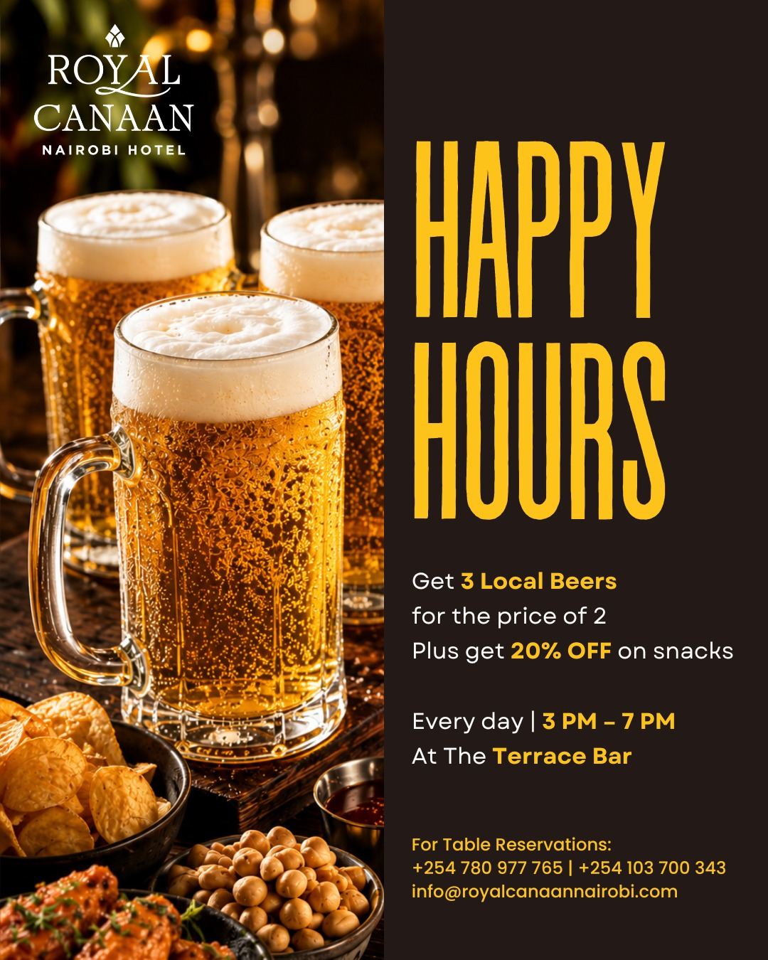 Happy Hour at @royalcanaannairobihotel | 3–7 PM | Daily at Terrace Bar.

🔰 Enjoy our signature evening ritual: Buy 3 beers, pay for 2
+ 20% off selected snacks.

An atmosphere designed for those who appreciate quiet sophistication. Arrive early. Stay longer.

Join us | For Table Reservations: +254 780 977 765
.
.
#RoyalCanaanNairobiHotel #TerraceBar #NairobiAfterHours #HappyHours #BeerLovers #Beer #Beergoals #AfterWork
