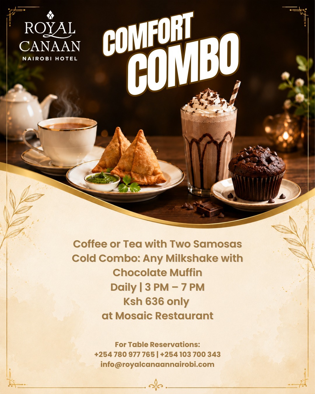 Sometimes, the perfect break is simple. ☕

Pause your day and enjoy our comforting combo at Mosaic Restaurant — whether you prefer a warm cup of coffee or tea with crispy samosas, or a refreshing milkshake paired with a rich chocolate muffin, we’ve got your cravings covered.

🕒 Daily | 3 PM – 7 PM
📍 Mosaic Restaurant, @royalcanaannairobihotel 
💰 Ksh 636 only

📞 Reserve your table: +254 780 977 765 | +254 103 700 343
.
.
#RoyalCanaanNairobiHotel #MosaicRestaurant #Coffee #Tea #AfternoonTreats #CoffeeMoments #Milkshake #NairobiHotels #NairobiRestaurants #Muffins #samosa