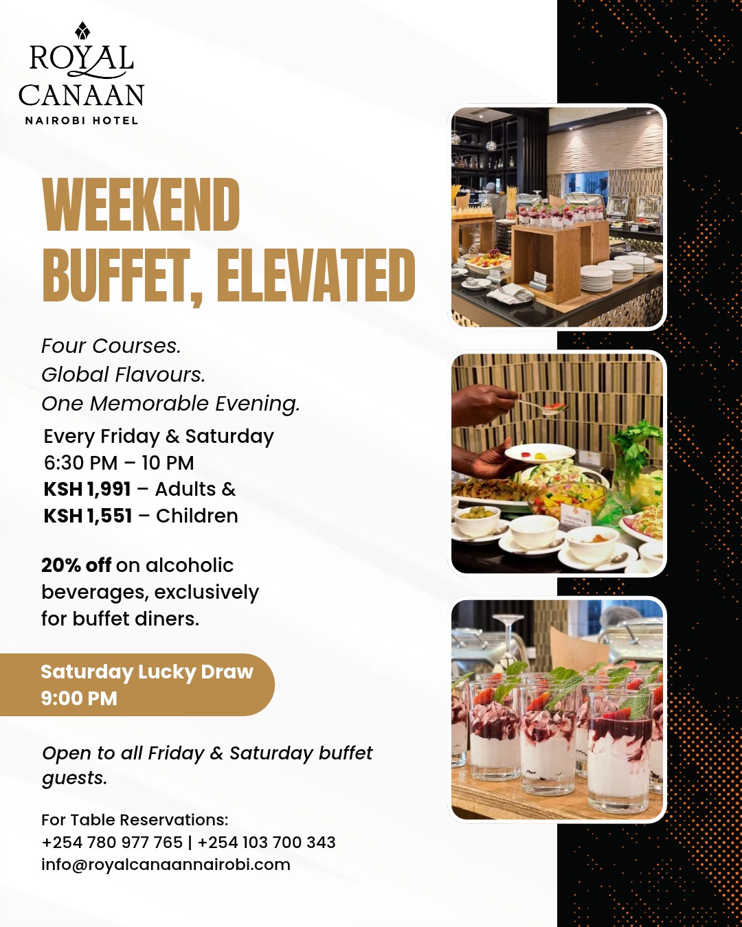 An evening worth making plans for.

Join us at Mosaic Restaurant for our Weekend Buffet — an elegant spread of global flavours, thoughtfully prepared and beautifully served.

Every Friday & Saturday | 6:30 PM – 10 PM
Ksh 1,991 Adults | Ksh 1,551 Children

💬 Reserve your table by sending us a message.
.
.
#RoyalCanaanNairobiHotel #MosaicRestaurant #WeekendBuffet #NairobiDining #NairobiFoodies #BuffetNairobi #NairobiRestaurants #DiningInNairobi #Buffet #Diningout #DinnerIdeas